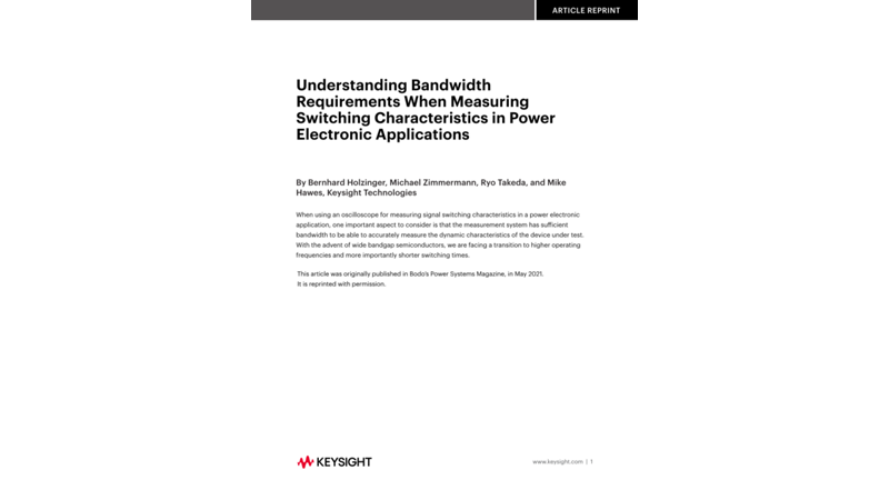 Understanding Bandwidth Requirements When Measuring Switching Characteristics in Power Electronic Applications